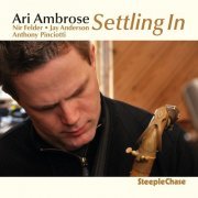 Ari Ambrose - Settling In (2013) [Hi-Res]