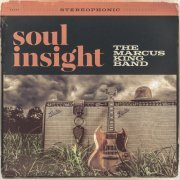 The Marcus King Band - Soul Insight (2014) [Hi-Res]