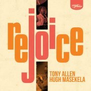 Tony Allen & Hugh Masekela - Rejoice (2020) [Hi-Res]