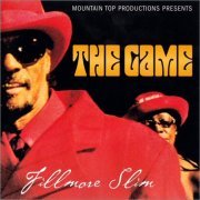 Fillmore Slim - Game (2004) [CD Rip]