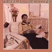 Lou Rawls - She's Gone (Expanded Edition) (1974) [Hi-Res]