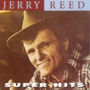 Jerry Reed - Super Hits (1997)
