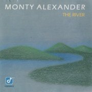 Monty Alexander - The River (1985)