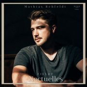 Mathias Rehfeldt - Noctuelles (2021) Hi-Res