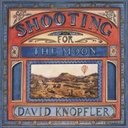 David Knopfler - Shooting For The Moon (2021)