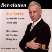 Joe Locke - Rev-elation (2005)
