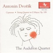 The Audubon Quartet - Dvorak: Echo of Songs (Arr. of Cypresses for String Quartet) (1999)