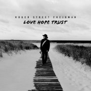 Roger Street Friedman - LOVE HOPE TRUST (2022) Hi-Res