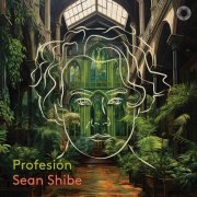 Sean Shibe - Profesión (2023) [Hi-Res]