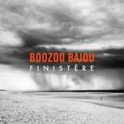 Boozoo Bajou - Finistère (2023)