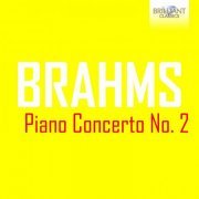Vincenzo Maltempo, Mitteleuropa Orchestra, Marco Guidarini - Brahms: Piano Concerto No. 2 (2020)
