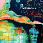 Tom Grant - Delicioso (2010)