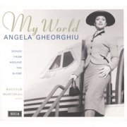 Angela Gheorghiu, Malcolm Martineau - My World: Songs from around the Globe (1998)