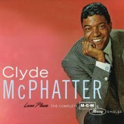Clyde McPhatter - Lover Please/The Complete MGM & Mercury Singles (2010)