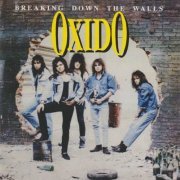 Oxido - Breaking Down The Walls (1990)