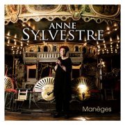 Anne Sylvestre - Manèges (2022)