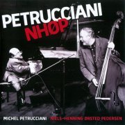 Michel Petrucciani, Niels-Henning Orsted Pedersen - Petrucciani Nhop (1994)