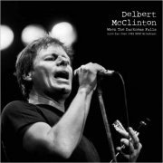 Delbert McClinton - When The Darkness Falls (Live San Jose 1982) (2021)