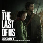 Gustavo Santaolalla - The Last of Us: Season 1 (Soundtrack from the HBO Original Series) (2023) [Hi-Res]