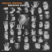 Oscar Jerome - Breathe Deep (2020) [Hi-Res]