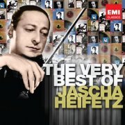 Jascha Heifetz - The Very Best of Jascha Heifetz (2013)