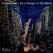 Yelena Eckemoff - I Am a Stranger in This World (2022) [Hi-Res]