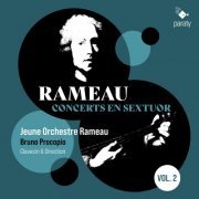 Jeune Orchestre Rameau, Bruno Procopio - Rameau: Concerts en Sextuor (2023) [Hi-Res]