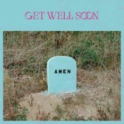 Get Well Soon - Amen (2022) [Hi-Res]