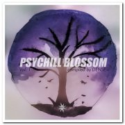VA - Psychill Blossom Vol. 1 & 2 (2020/2021)