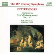 Failoni Orchestra, Hanspeter Gmür - Dittersdorf: Sinfonias on Ovid's Metamorphoses Nos 1-3 (1995)