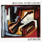 Rildo Hora & Romero Lubambo - Autonomia (1990/2001) [Hi-Res]