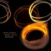Bruno Sanfilippo - Subliminal Pulse (2011)
