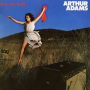 Arthur Adams - Love My Lady (1979)