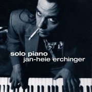 Jan-Heie Erchinger - Solo Piano (2013)