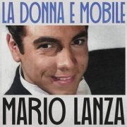 Mario Lanza - La Donna E Mobile (2023)