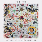 Joe Pug - Nation of Heat (Revisited) (2022)
