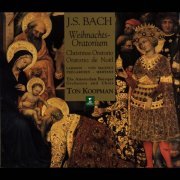 Amsterdam Baroque Orchestra, Ton Koopman - J.S. Bach: Weihnachtsoratorium (Christmas Oratorio) (1996)