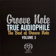 Groove Note True Audiophile - The Best of Groove Note Vol.3 (2010)