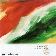 A. R. Rahman - Vande Mataram (1997)