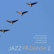 Martin Schack - Jazz Pa Dansk 2 (2015) CD Rip