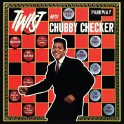 Chubby Checker - Twist With Chubby Checker (2020) [Hi-Res]