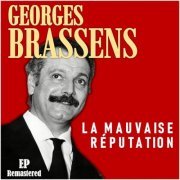 Georges Brassens - La mauvaise réputation (Remastered) (2022)