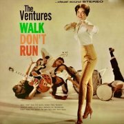 The Ventures - Walk Don't Run! (And More!) (1960) [2019] Hi-Res
