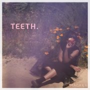 Magaña - Teeth (2024) [Hi-Res]