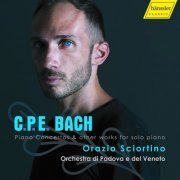 Orazio Sciortino, Orchestra di Padova e del Veneto - C.P.E. Bach - Piano Concertos & other works for solo piano (Classical track) (2023) [Hi-Res]