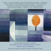 VA - Anthology of Experimental Music From Latin America (2023)