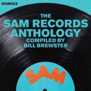 VA - Sources - The Sam Records Anthology [Compiled By Bill Brewster] (2015)