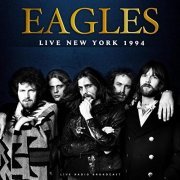 Eagles - Live New York 1994 (Live) (2018)