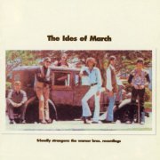 The Ides Of March - Friendly Strangers: The Warner Bros. Recordings (2013)