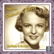 Peggy Lee - Portrait of Peggy: I'm Happy To Be A Girl (2023) Hi Res